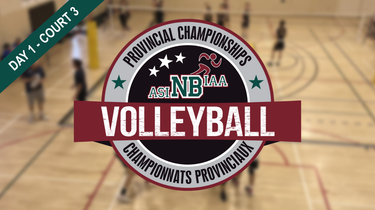 NBIAA Volleyball Provincials: Day 1-Court 3 (Round-Robin) - Boys/Garçons
