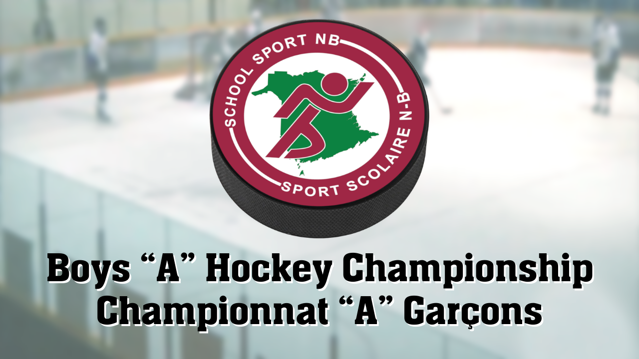 2026 SSNB Boys “A” Hockey Championship - École Aux quatre vents vs Hartland Community School