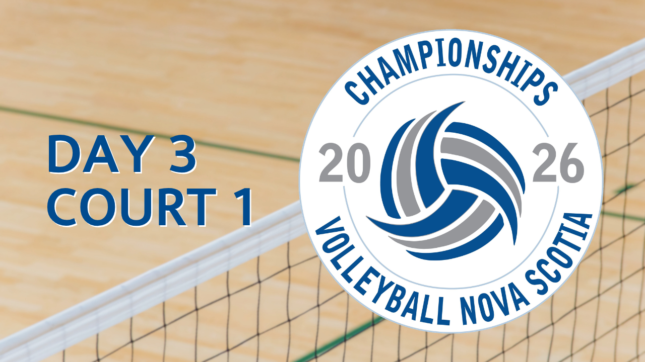 2026 Volleyball Nova Scotia Provincial Championships (Week 1): Day 3-Court 1
