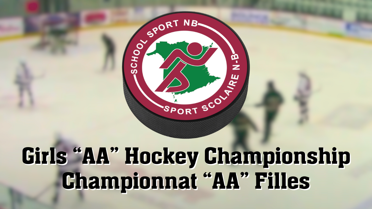2026 SSNB Girls “AA” Hockey Championship - École Marie Esther vs Woodstock High School