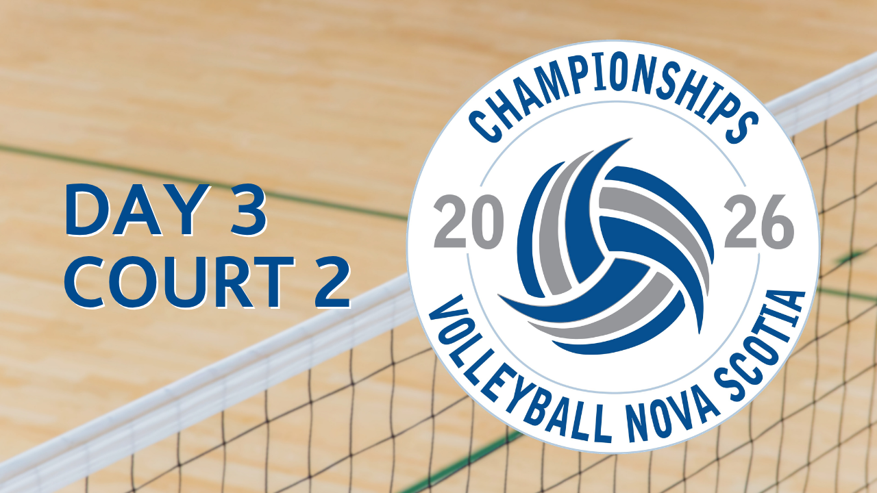 2026 Volleyball Nova Scotia Provincial Championships (Week 1): Day 3-Court 2