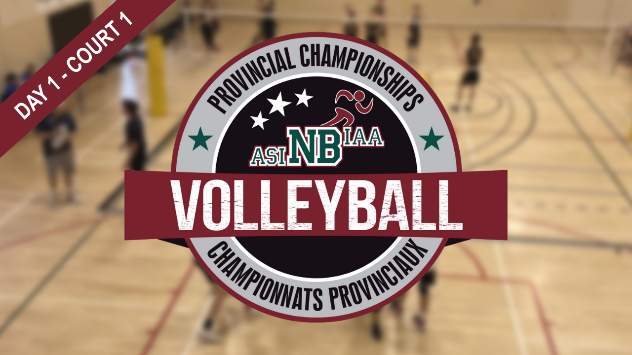 NBIAA Volleyball Provincials: Day 1-Court 1 (Round-Robin) - Boys/Garçons